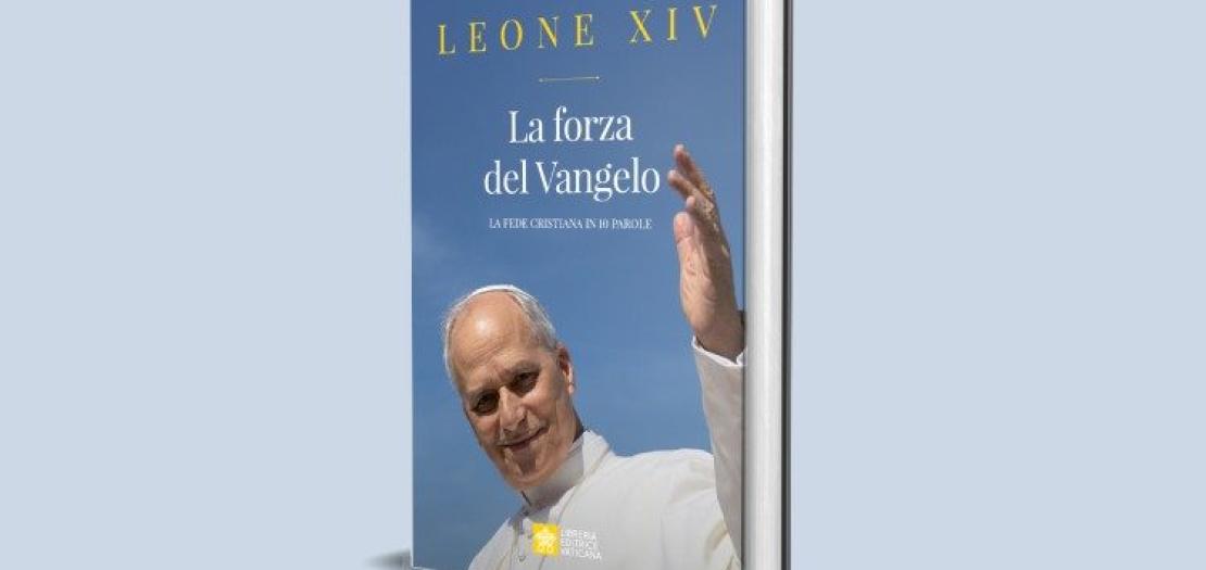 Pope Leo XIV's new book titled (in Italian) “The Power of the Gospel: Christian Faith in 10 Words” 